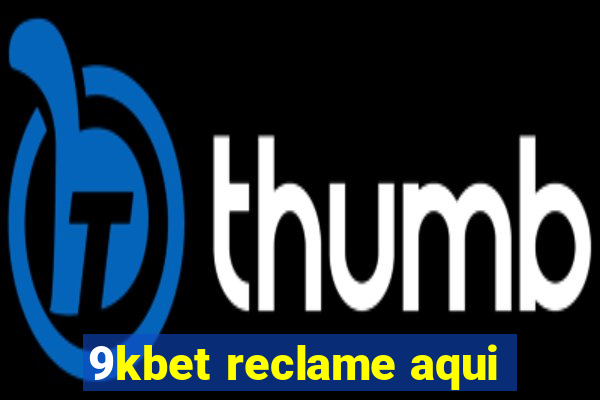 9kbet reclame aqui